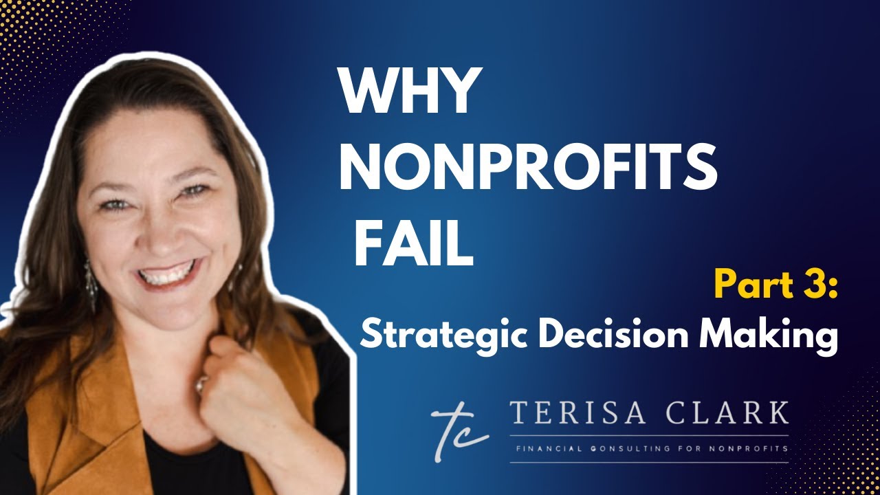 Why Nonprofits Fail: Strategic Decision Making