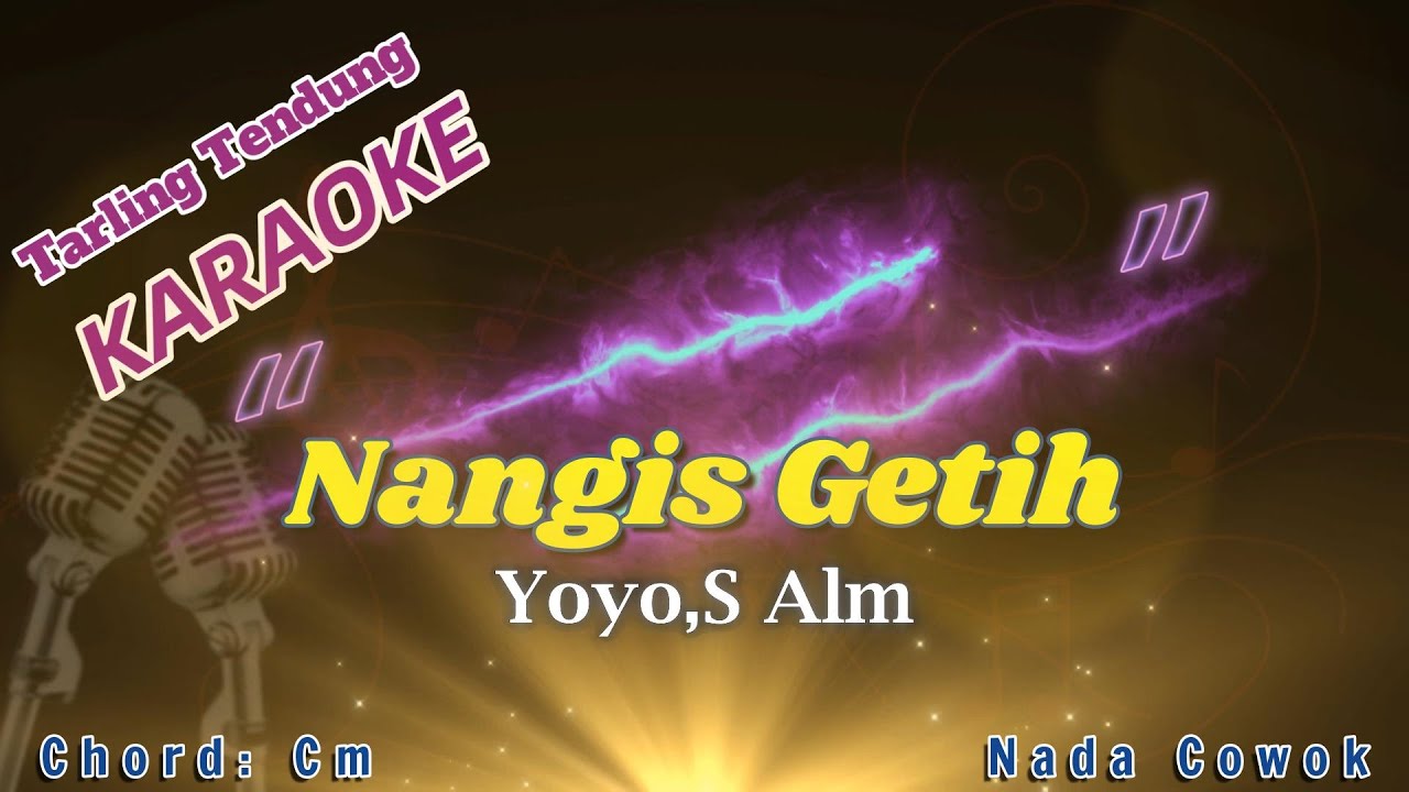 NANGIS GETIH~YOYO S Alm KARAOKE TARLING TENDUNG NADA COWOK