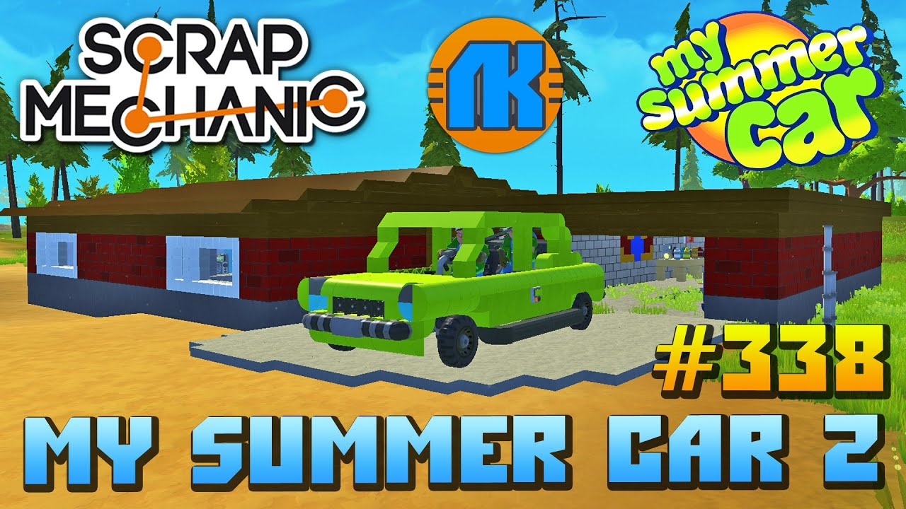МУЛЬТИК ПРО ЛЕТНЮЮ МАШИНКУ \ My Summer Car 2 В Scrap Mechanic \ СКАЧАТЬ СКРАП МЕХАНИК !!!