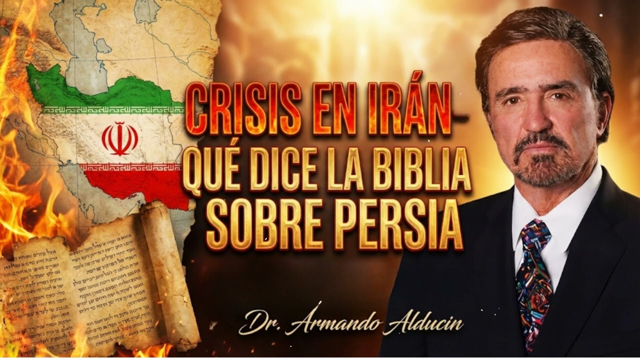 CRISIS EN IRÁN- QUÉ DICE LA BIBLIA SOBRE PERSIA - Dr. Armando Alducin