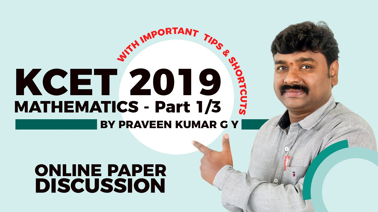 KCET 2019 | MATHEMATICS | ONLINE PAPER DISCUSSION | PART 1/3 | by PK Sir