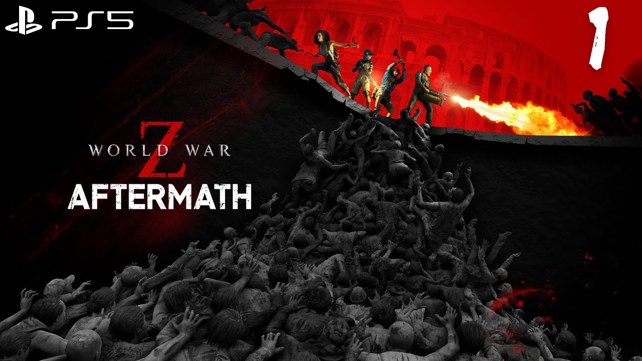 World War Z Aftermath - Война Миров Z PS5 Кампания Прохождение #1