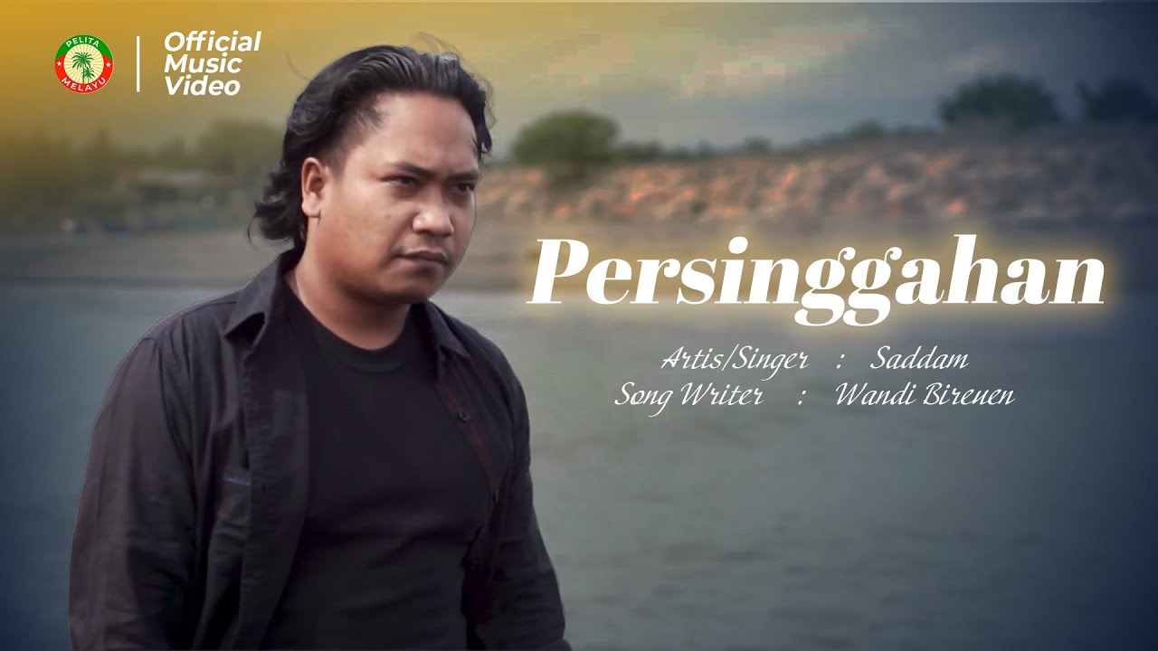 Persinggahan - Saddam (Official Music Video)