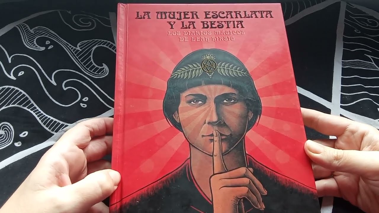 Libro La Mujer Escarlata y la Bestia , Los Diarios Mágicos de Leah Hirsig ( Review )
