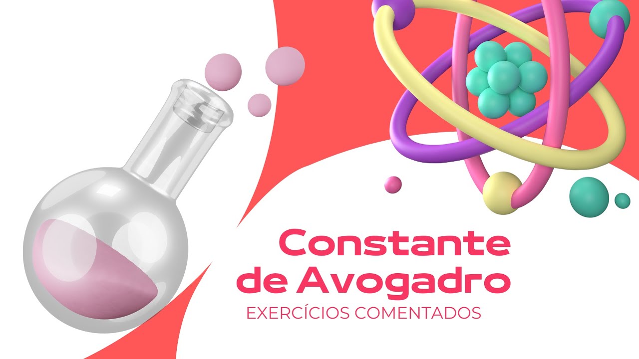 Química - Exercícios comentados - Constante de Avogadro