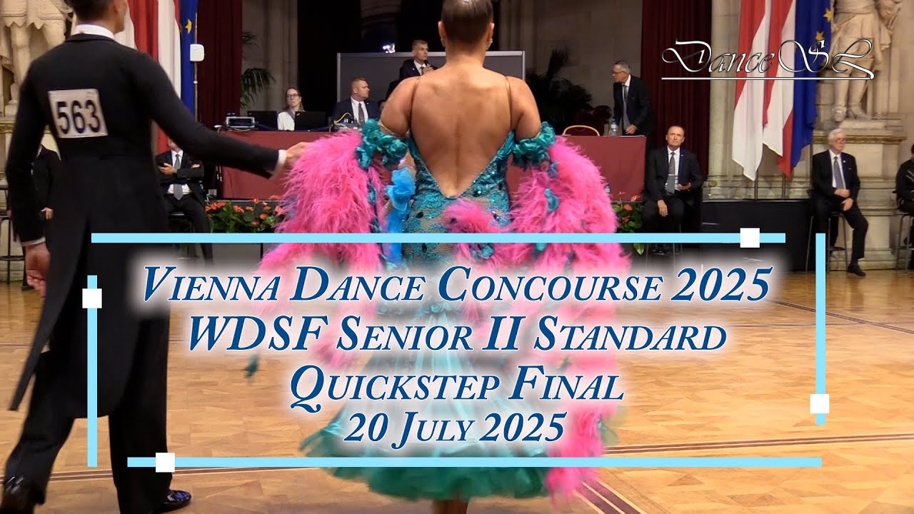 Vienna Dance Concourse 2025 - Senior II Standard Quickstep WDSF - Final - 20 July 2025