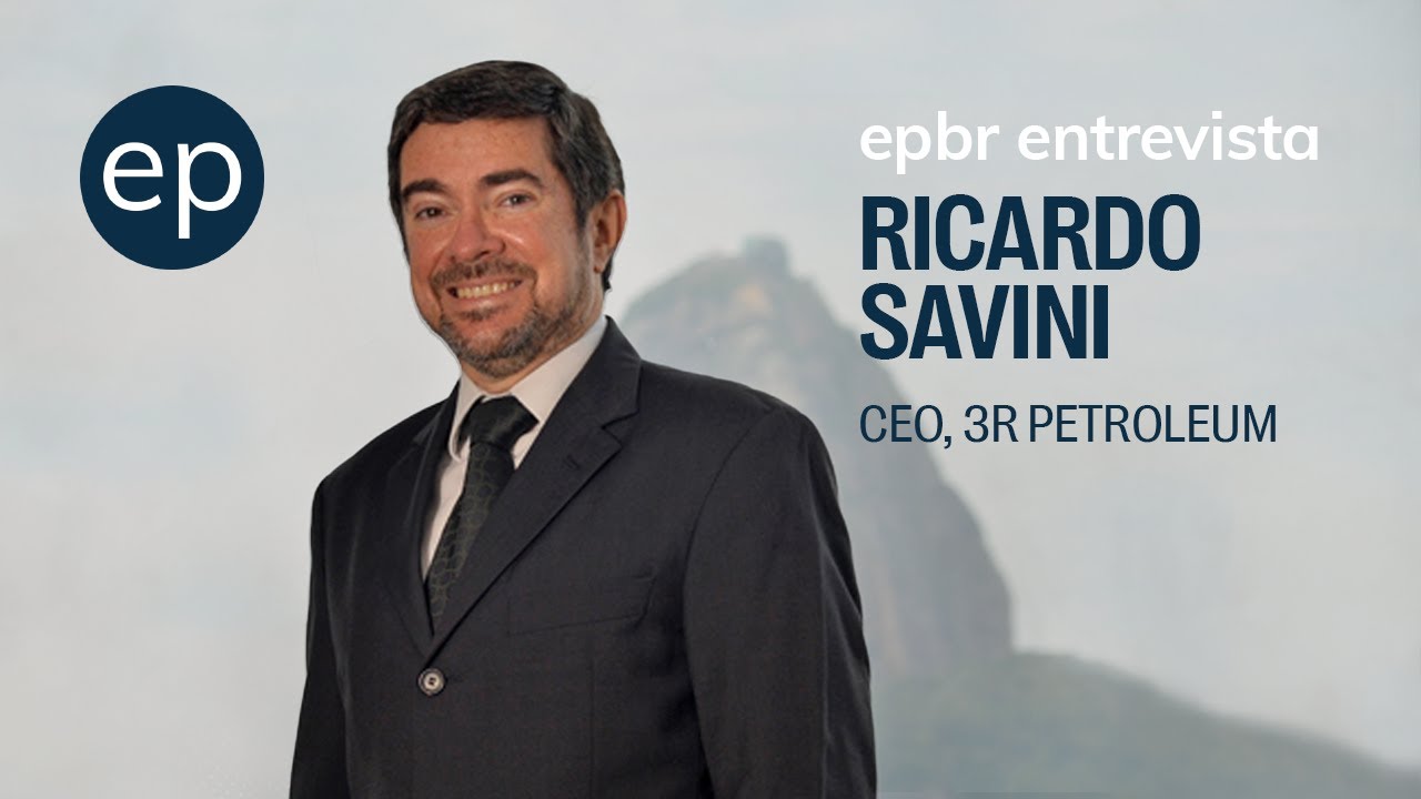 Ricardo Savini, CEO 3R Petroleum | epbr entrevista