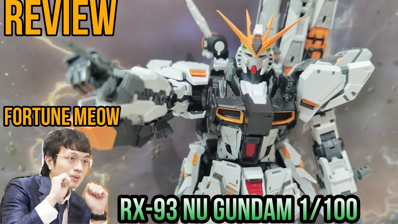 [ОБЗОР] RX-93 NU GUNDAM 1/100 MG - Fortune MEOW Model Kit ОБЗОР