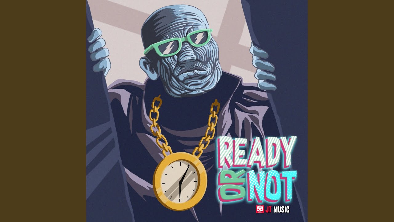 Ready or Not