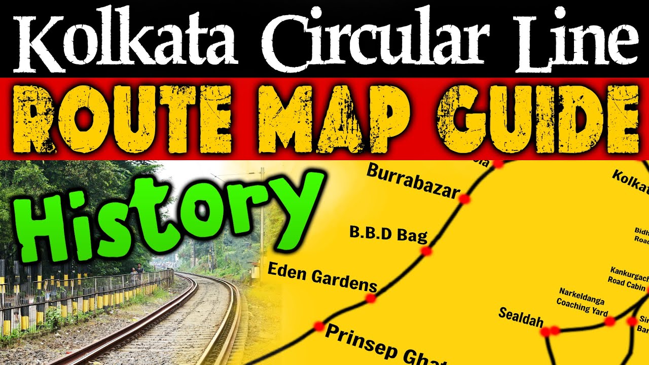 Kolkata Circular Railway Route Map Guide | Kolkata Chakra Rail Route Map