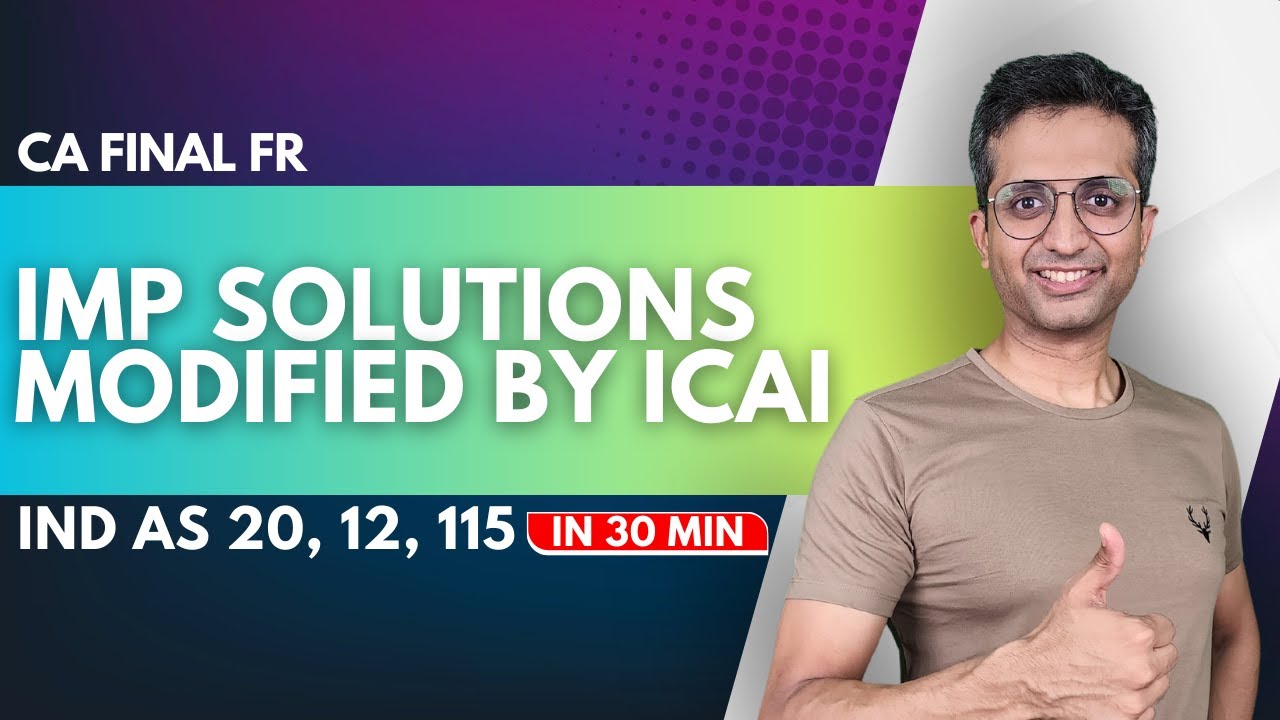 Imp Changes in Solutions by ICAI in M 25 SM | Ind AS 20,12 & 115 | CA Final FR May 25