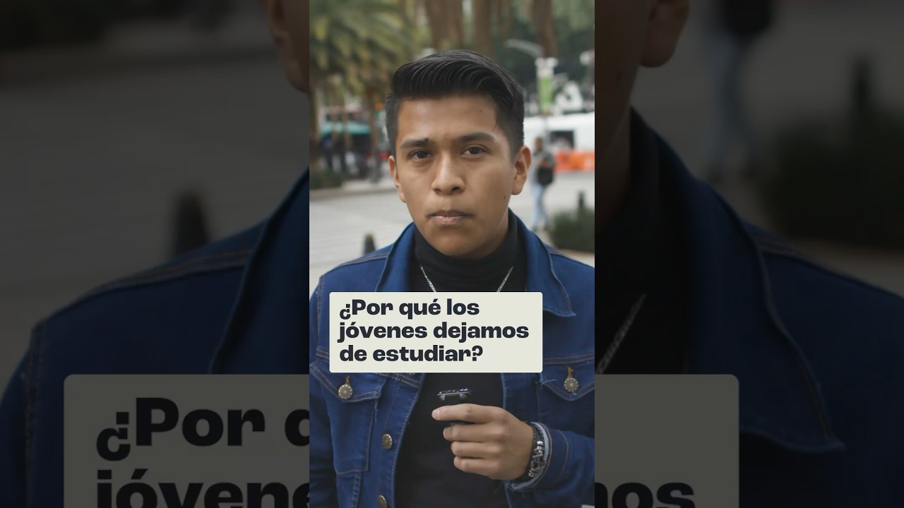 &iquest;Por qu&eacute; los j&oacute;venes dejan de estudiar?