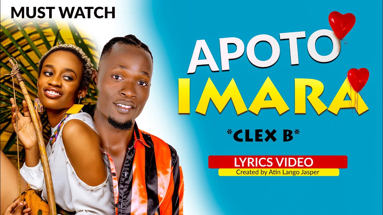 APOTO IMARA-Clex B(Champ) _Lyrics Video
