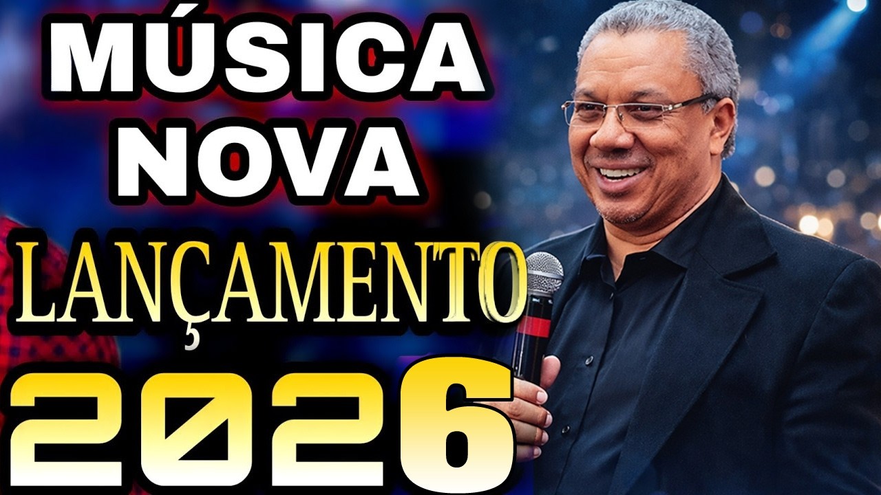 LANÇAMENTO 2026 || Músicas Novas de Louvor e Adoração || Seleção Especial Gospel || SILVAN SANTOS
