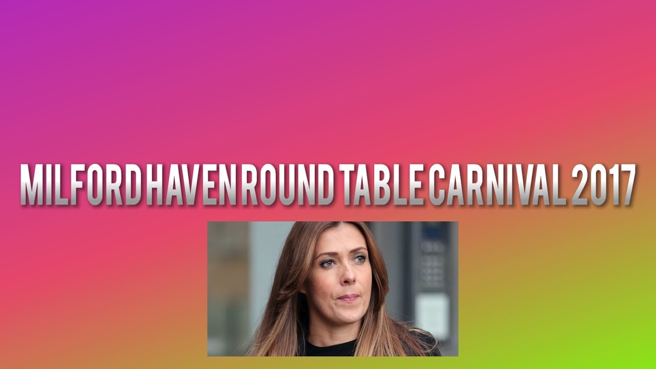 Milford Haven Round Table Carnival 2017 Feat Kym Marsh!!