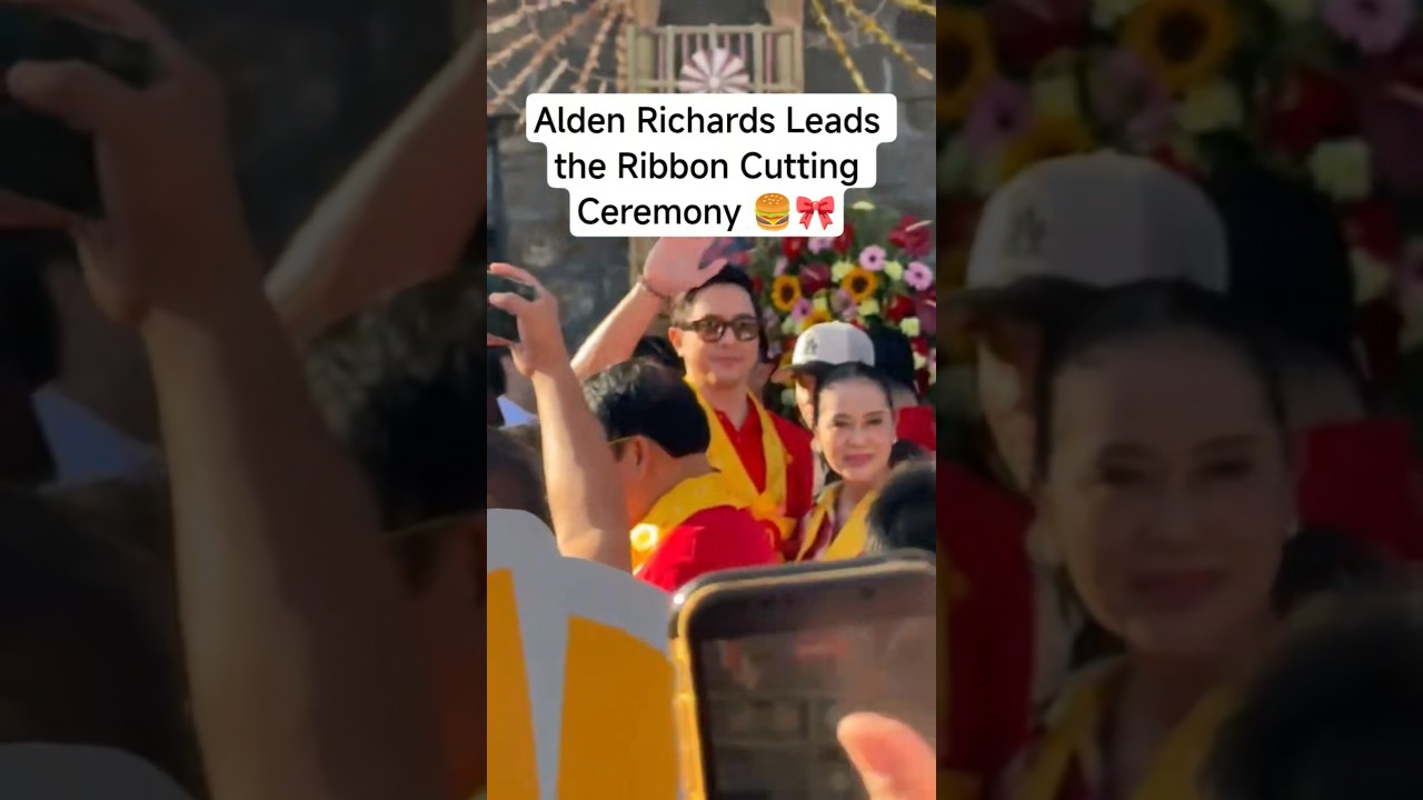 Alden Richards leads the ribbon cutting ceremony, officially opening his McDonalds branch 🎀🍔 
