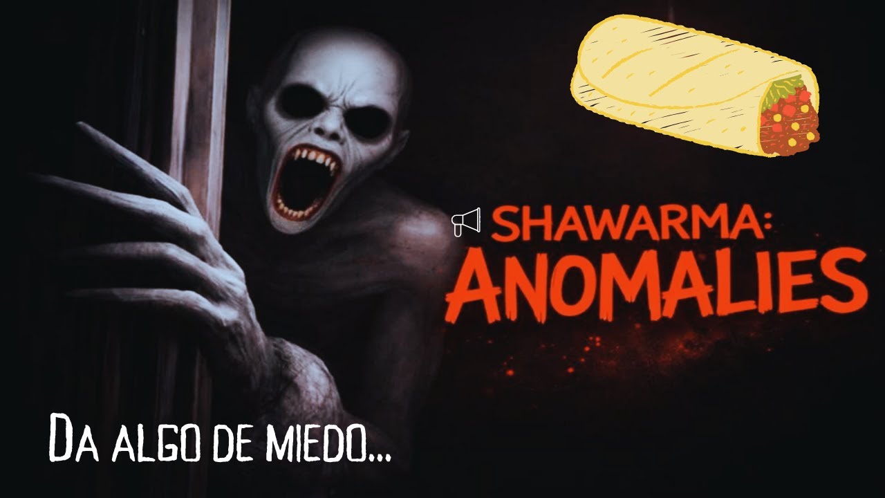 Mis clientes son raros... /Shawarma Anomalies.