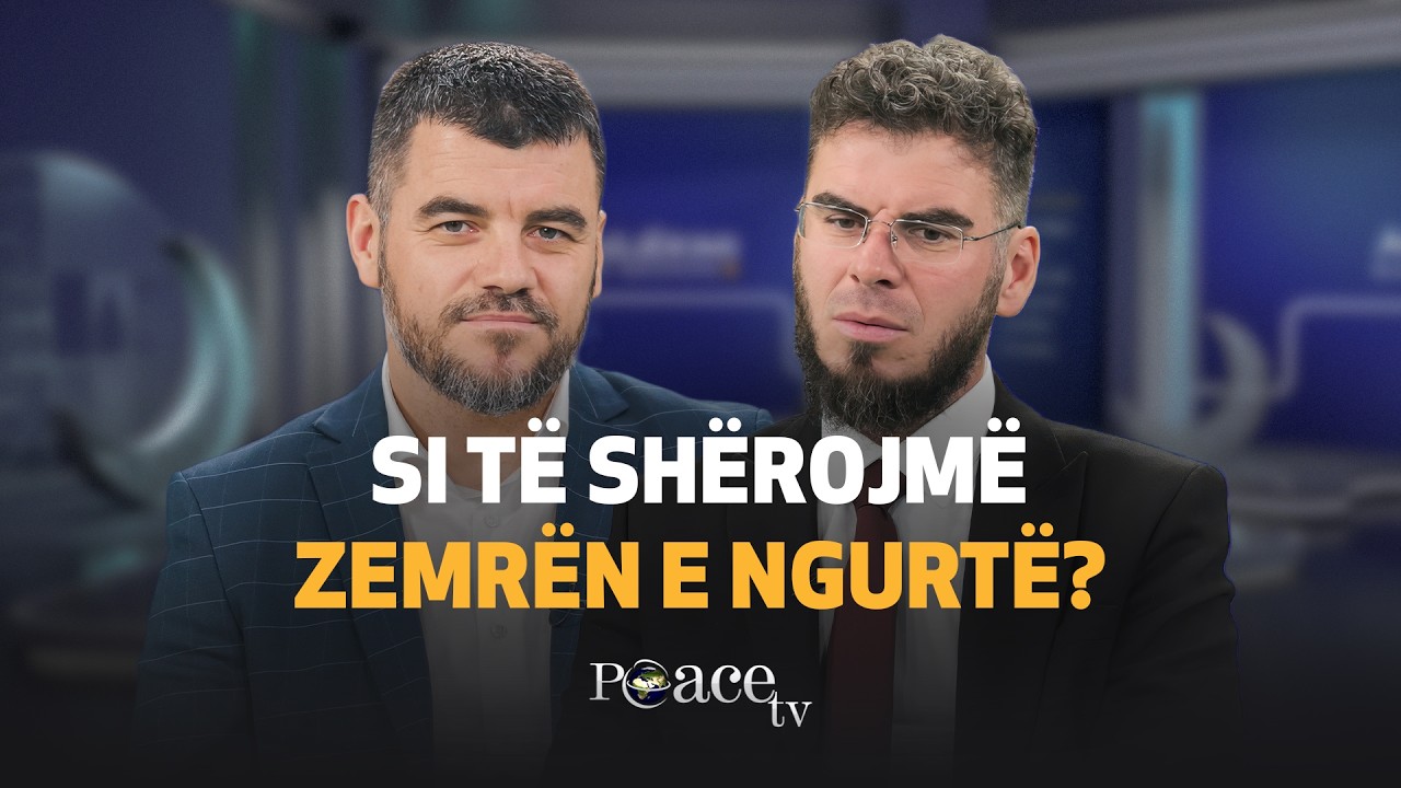 Muaji i shërimit | 28. Si të shërojmë zemrën e ngurtë? - Arsim Morina