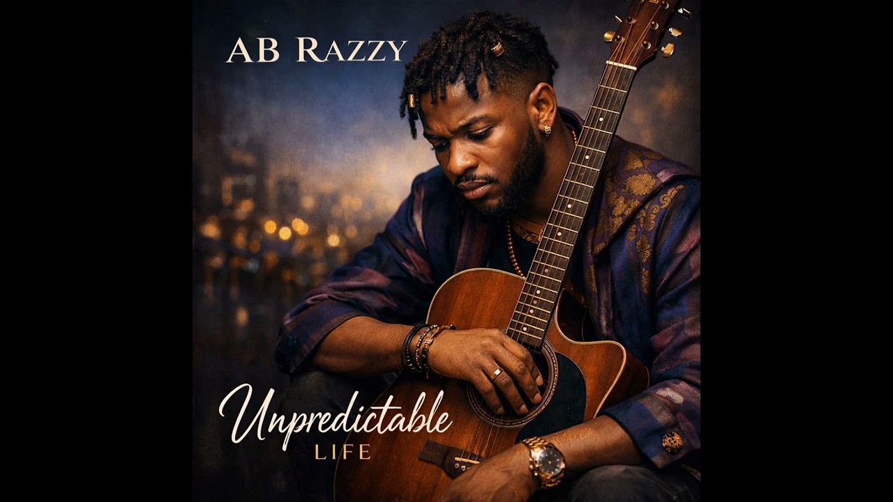 AB RAZZY – UNPREDICTABLE LIFE (Official Music Audio)