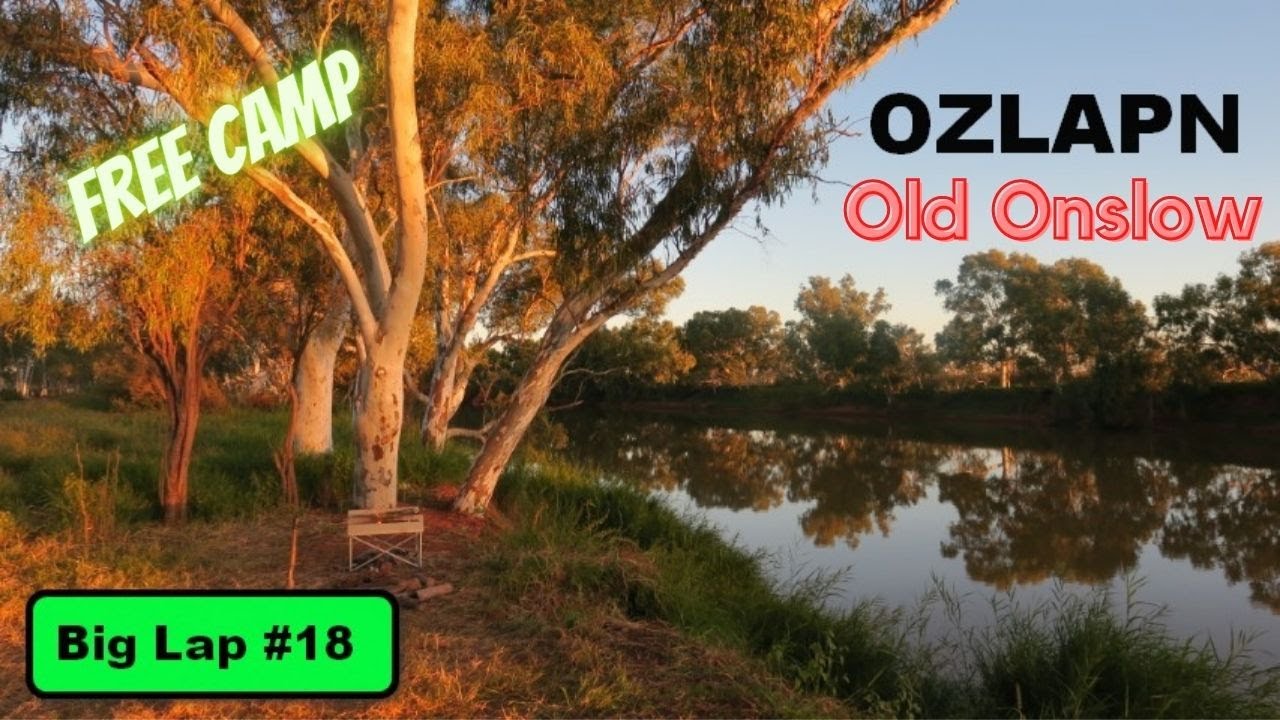 OZLAPN Big Lap #18 EP:53 Free Camp at Old Onslow W.A.