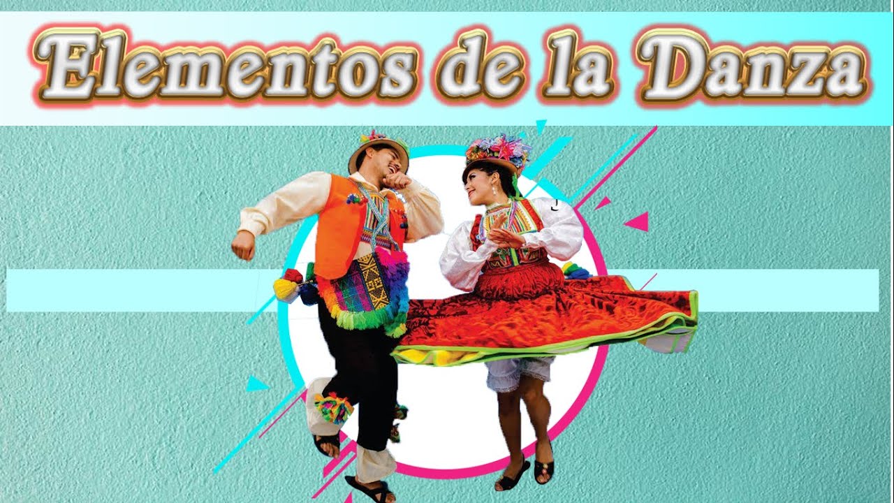 Elementos de la danza- APRENDO EN CASA - Arte y Cultura