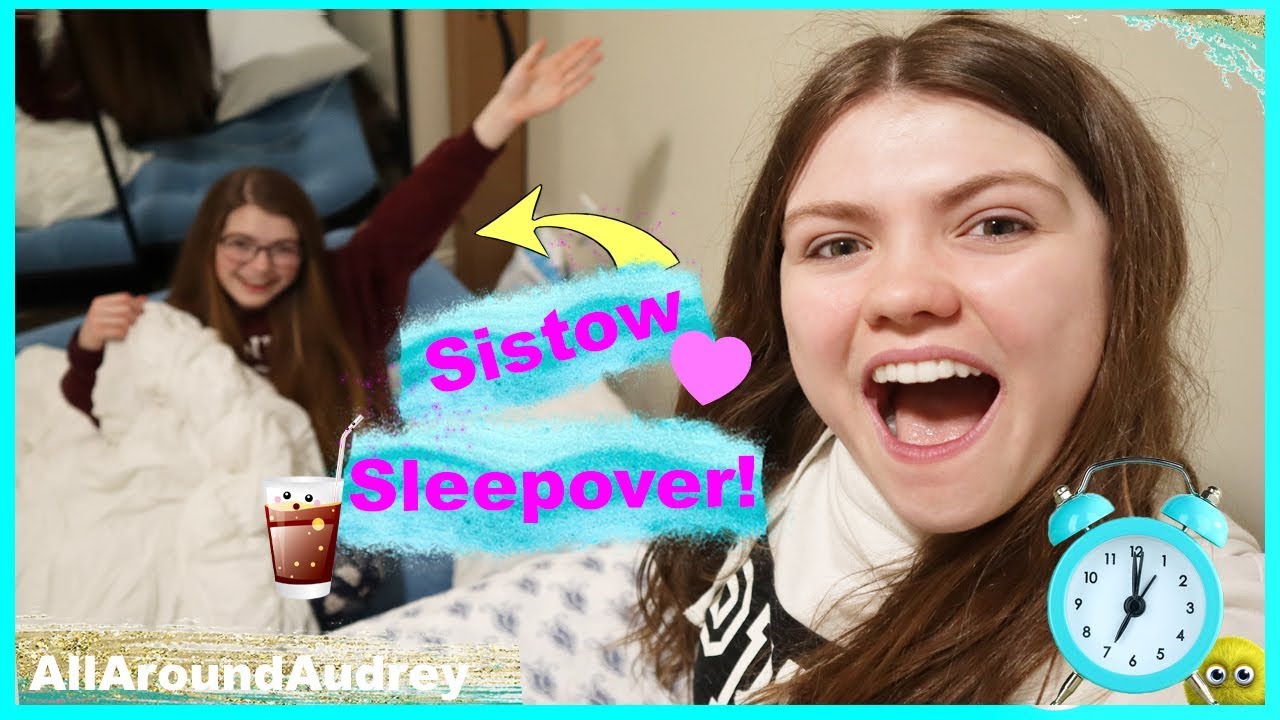 Sister Sleepover Party! / AllAroundAudrey