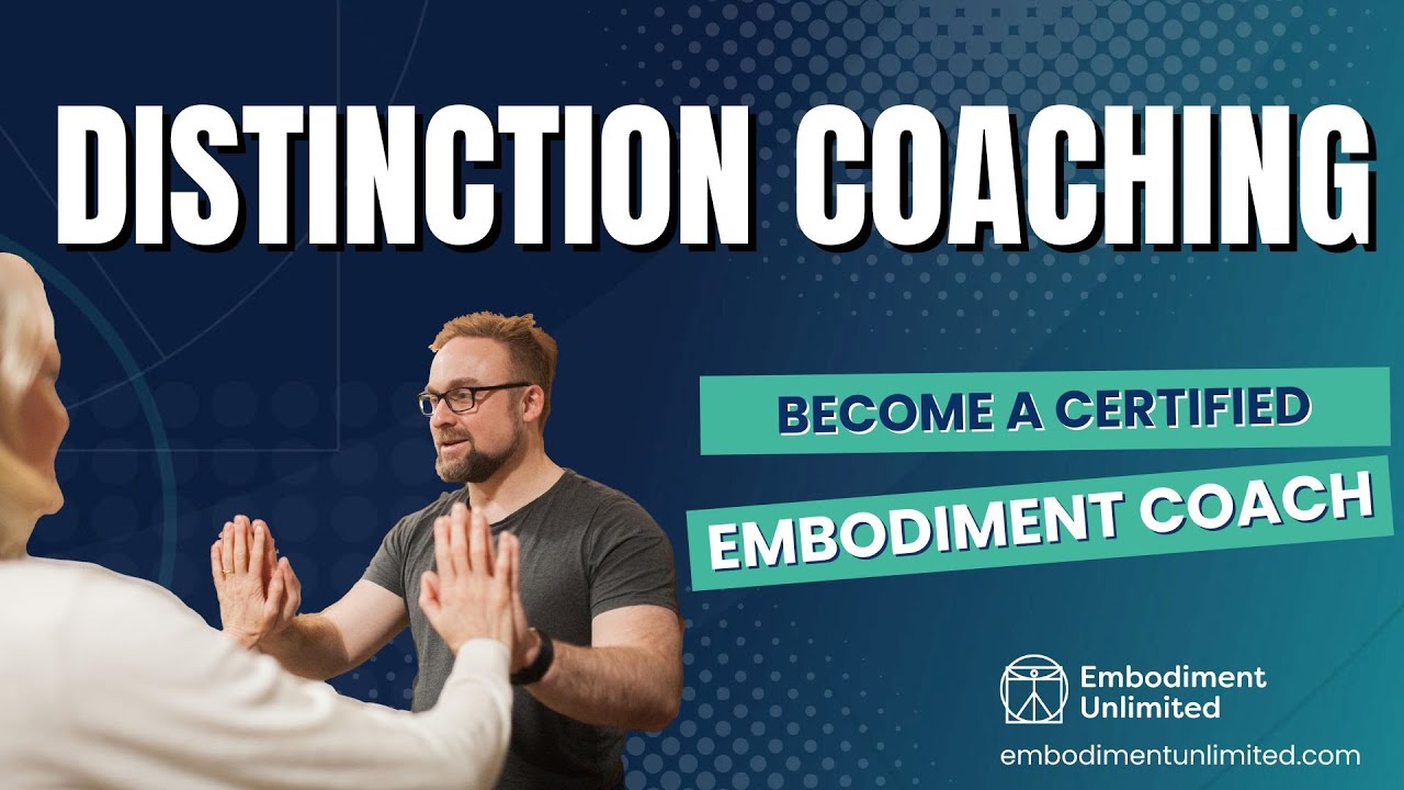 Distinction Coaching: Become a certified Embodiment Coach