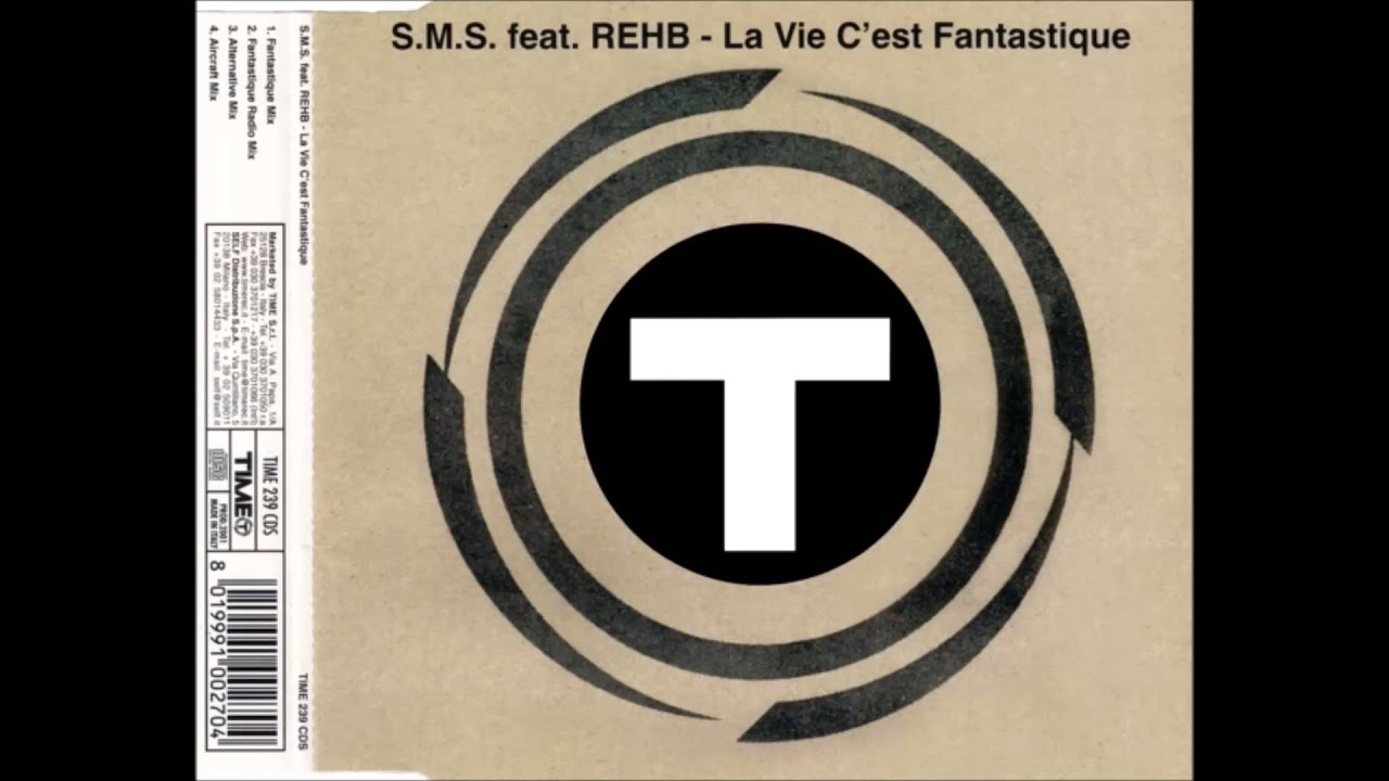 S.M.S. - LA VIE C'EST FANTASTIQUE (Summer 2001)