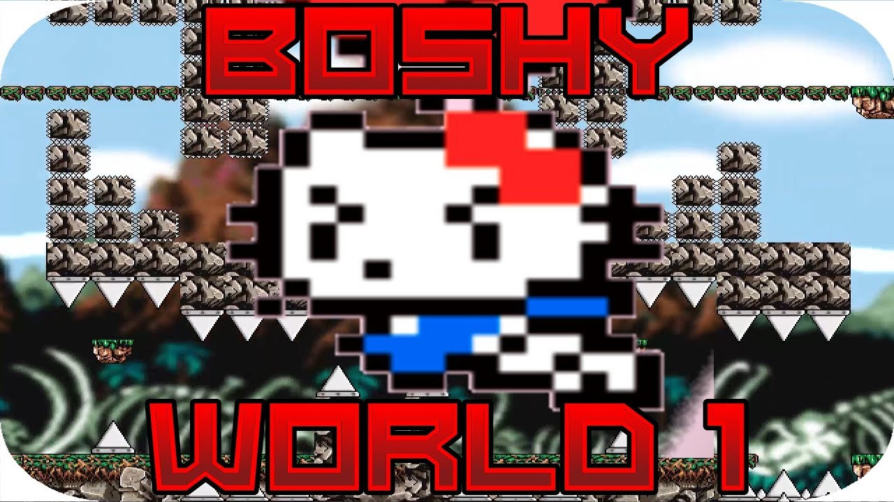 I WANNA BE THE BOSHY |  World 1 Walkthrough Guide [100]%