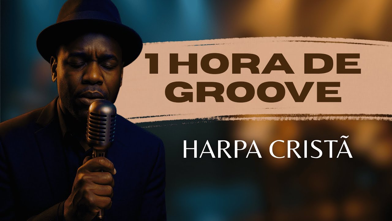 As Melhores Da Harpa Cristã + de 1 hora de Harpa Cristã no Groove #gospelmusic #harpacristã