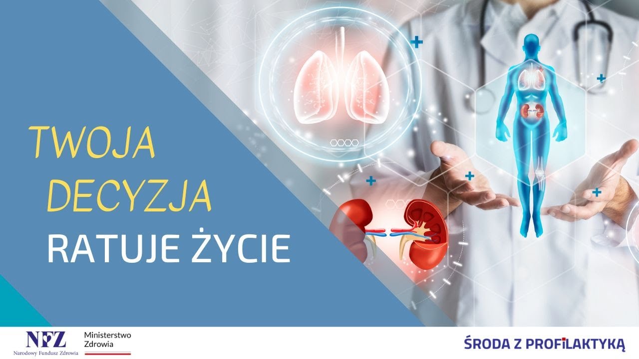 Życie kilku os&oacute;b zależy od Twojej 1 decyzji. Transplantologia bez tajemnic | Środa z Profilaktyką