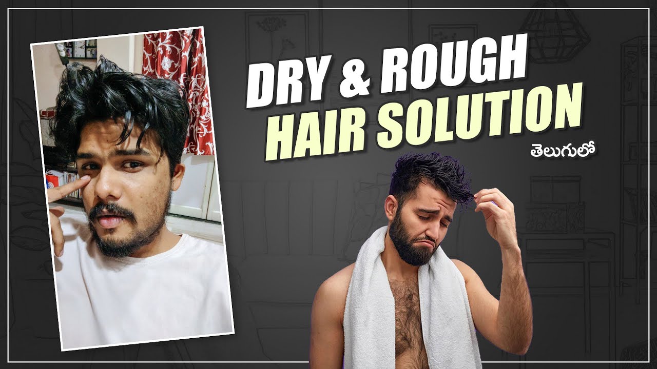 5 Reasons For Rough & Curly Hair And How To Fix It | Men’s Grooming In Telugu | The Fashion Verge