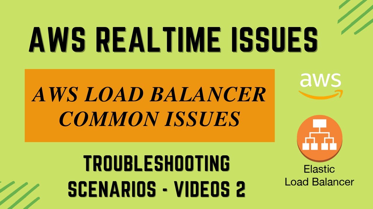AWS troubleshooting | AWS ELB troubleshooting | AWS ALB issues | AWS issues | Video-2