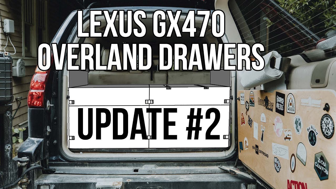 Lexus GX470 Overland Build: Rear Drawer System Update #2.