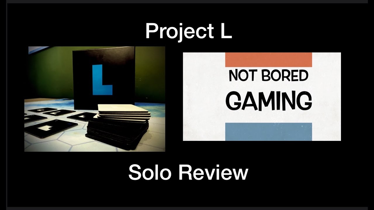 Project L - Solo Review - Not Bored Gaming Bitesize
