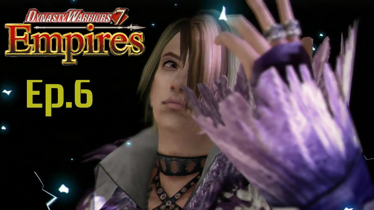 Dynasty Warriors 7 Empires (Sima Jerz) Ep.6