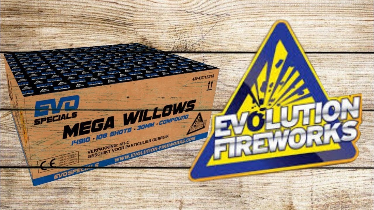 Mega Willows - Evulution Fireworks | Shell Martijn