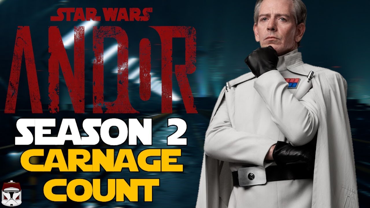 Star Wars Andor Season 2 Carnage Count