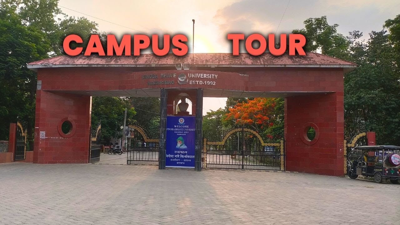 Full Campus Tour of VINOBA BHAVE UNIVERSITY , HAZARIBAG .
