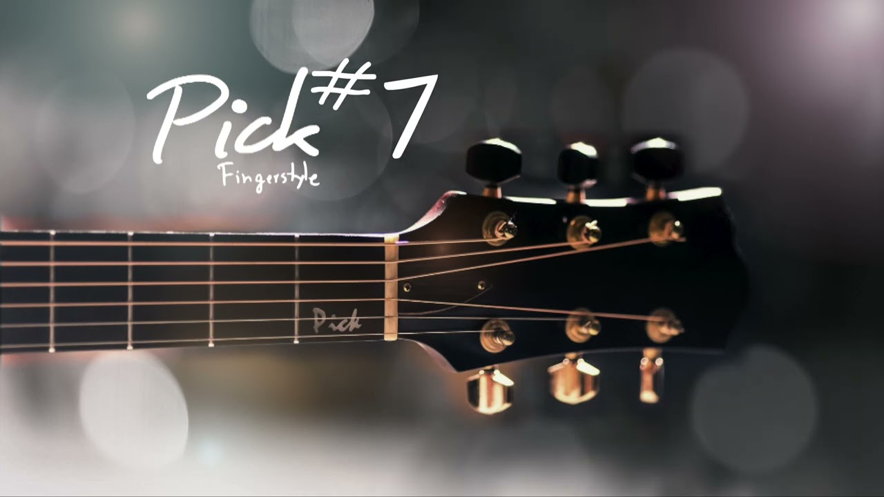 รวมเพลงบรรเลงกีตาร์เปิดฟังยาวๆ 1 ชั่วโมง #7 | by PickFingerstyle