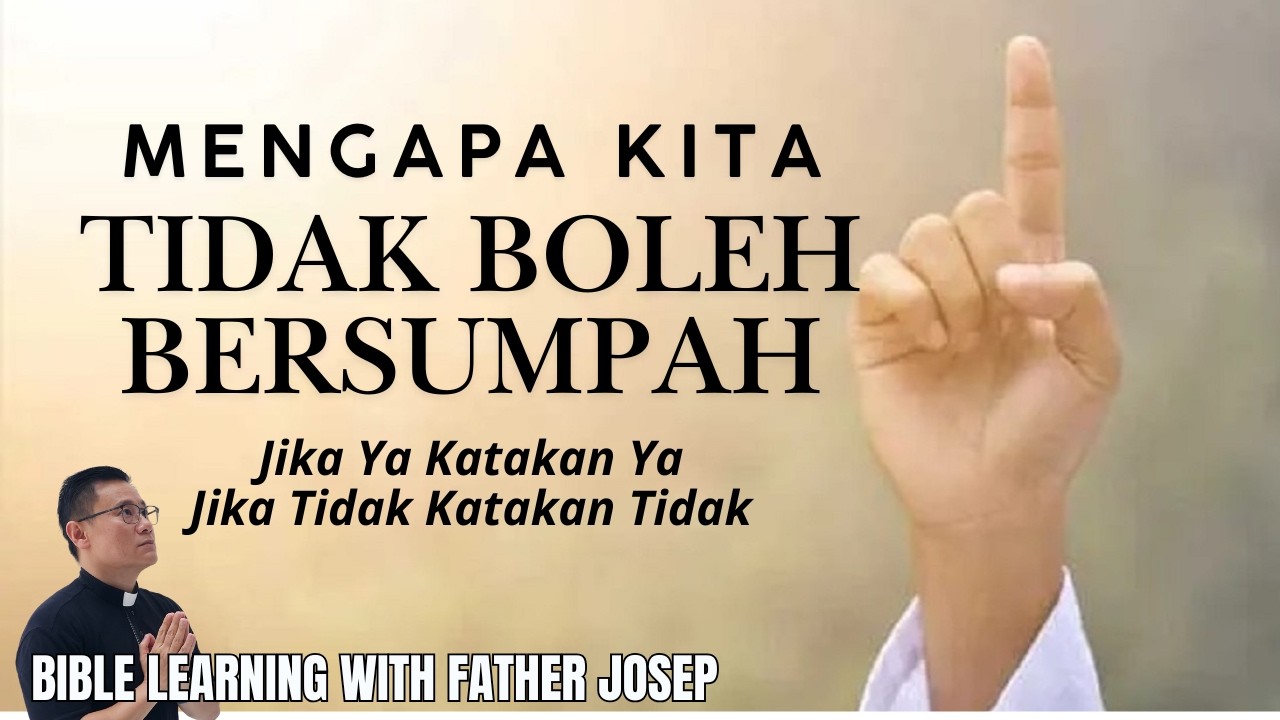 MENGAPA KITA TIDAK BOLEH BERSUMPAH