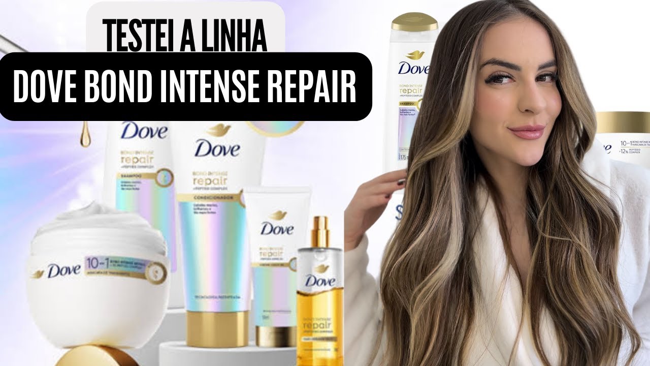 DOVE BOND INTENSE REPAIR | Essa linha baratinha vale a pena?