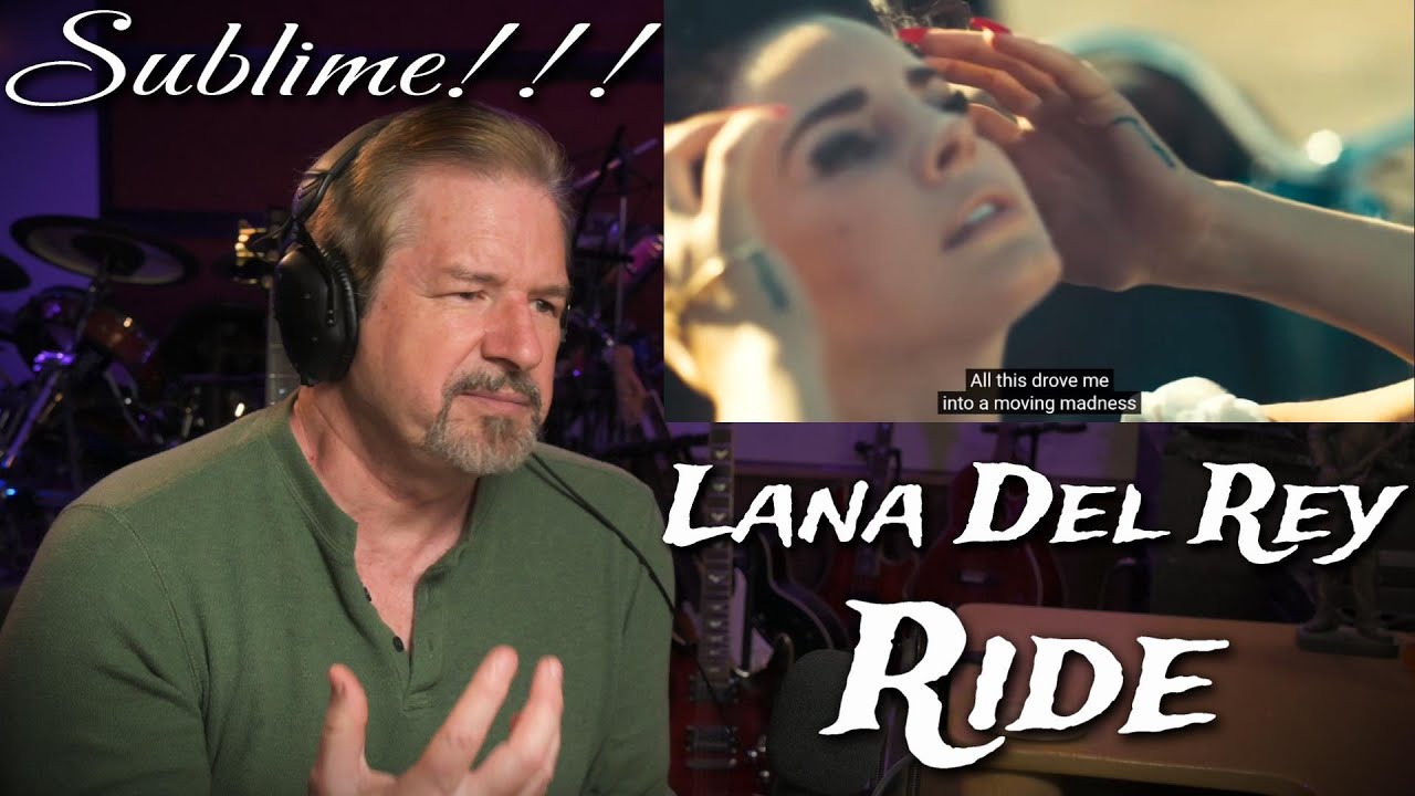 Renaissance Man Reaction to Lana Del Rey - Ride (Quite a Cinematic Journey)