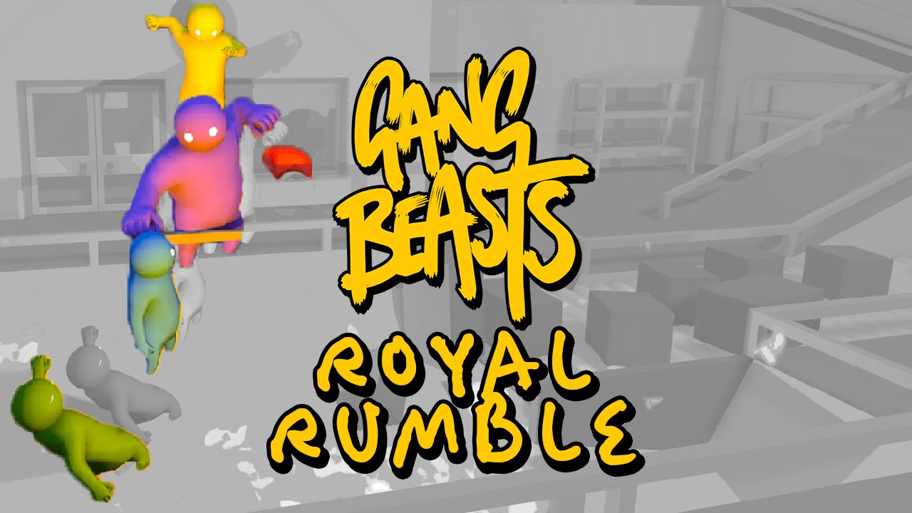 GANG BEASTS RoyalRumble