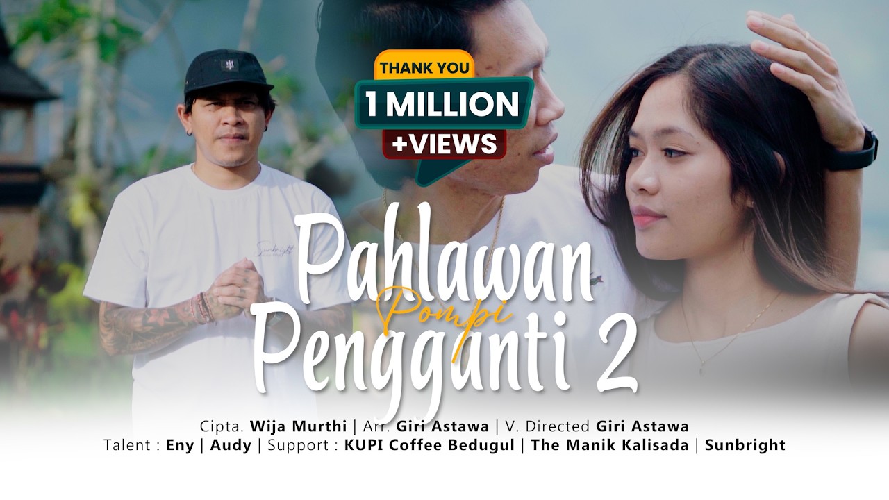 POMPI - PAHLAWAN PENGGANTI 2 || OFFICIAL MUSIC VIDEO