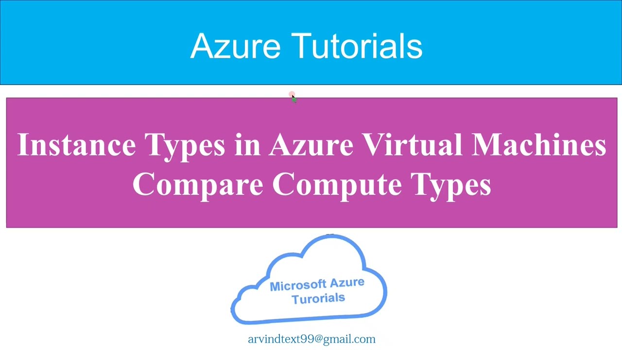 13 - Microsoft Azure Instance Types virtual machine comparison and size.