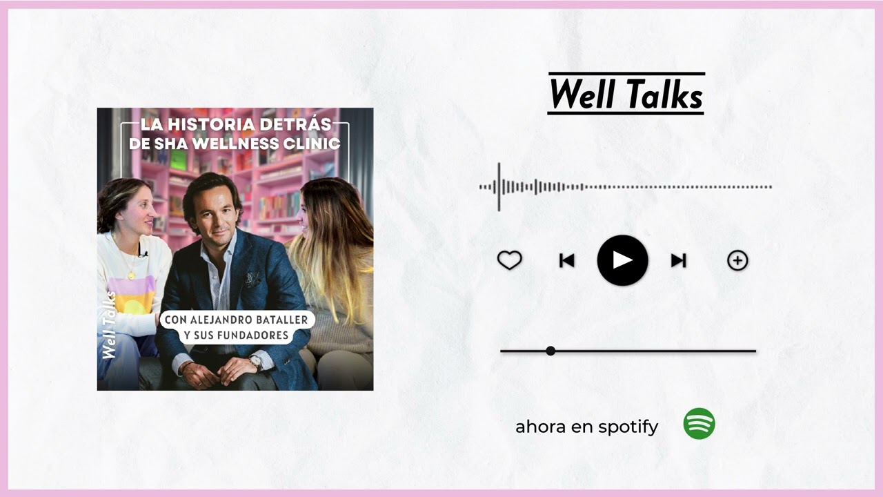 La historia detrás de Sha Wellness Clinic | Alejandro Bataller