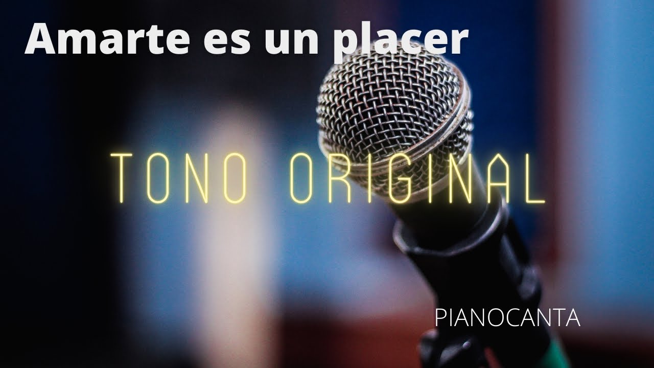Amarte es un placer TONO ORIGINAL! Luis Miguel (Piano Cover)