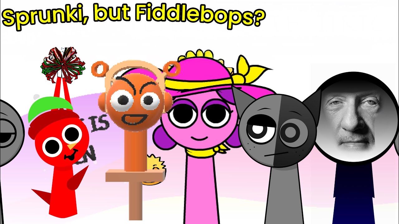Sprunki, but it's Fiddlebops??
