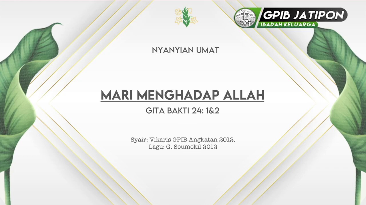 Gita Bakti 24, Mari Menghadap Allah